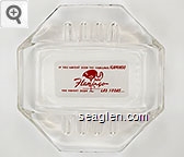 If You Haven't Seen the Fabulous Flamingo, You Haven't Seen Las Vegas ..., Hotel Flamingo Glass Ashtray