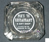 Fox's '76 Restaurant & Gift Shop, Junction 85-14A, Deadwood, So. Dak. Glass Ashtray