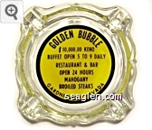 Golden Bubble, $10,000.00 Keno - Buffet Open 5 to 9 Daily, Restaurant & Bar Open 24 Hours, Mahogany Broiled Steaks, Gardnerville, Nevada Glass Ashtray