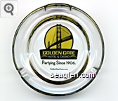 Golden Gate Hotel & Casino, Partying Since 1906., GoldenGateCasino.com Glass Ashtray