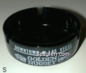 Downtown - Las Vegas, Golden Nugget, Gambling Hall - Bingo - Saloon Glass Ashtray