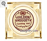 Golden Nugget, Gambling Hall, Downtown Las Vegas Glass Ashtray