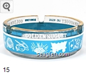Golden Nugget, Downtown, Las Vegas Glass Ashtray