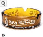 Near Hoover Dam, Gold Strike Inn, US Highway 93, Boulder City, Nevada 89005, Hotel - Casino - Bar - Food - Gift Shop Glass Ashtray