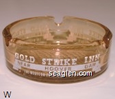 Gold Strike Inn, Near Hoover Dam, The Western Playtown for Children Glass Ashtray