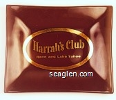 Harrah's Club, Reno and Lake Tahoe Glass Ashtray