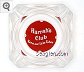 Harrah's Club, Reno and Lake Tahoe Glass Ashtray