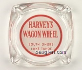 Harvey's Wagon Wheel, South Shore Lake Tahoe Glass Ashtray