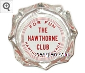 For Fun, The Hawthorne Club, Hawthorne, Nevada Glass Ashtray