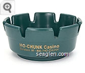 Ho-Chunk Casino, Baraboo, WI, 800-7HO-CHUNK Plastic Ashtray