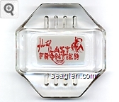 Hotel Last Frontier, Las Vegas Nevada Glass Ashtray