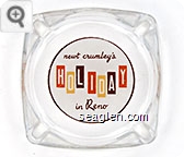 newt crumley's Holiday in Reno Glass Ashtray