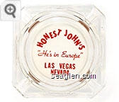 Honest John's, ''He's in Europe'', Las Vegas, Nevada Glass Ashtray