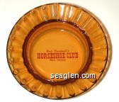 Bob Cashell's Horseshoe Club, Reno, Nevada Glass Ashtray