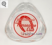 Joe W. Brown's Horseshoe Club, Downtown Las Vegas Glass Ashtray