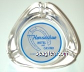 Horseshoe Hotel and Casino, Downtown Las Vegas Nevada Glass Ashtray