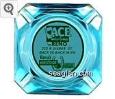 Ace Motor Lodge in Reno, 222 N. Sierra St. Back to Back With Reno's Horseshoe Club Glass Ashtray