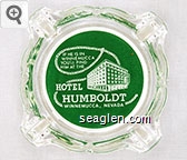 If he is in Winnemucca you'll find him at the Hotel Humboldt, Winnemucca, Nevada Glass Ashtray
