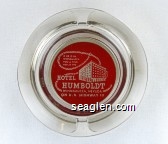 If he is in Winnemucca you'll find him at the Hotel Humboldt, Winnemucca, Nevada, On U.S. Highway 40 Glass Ashtray