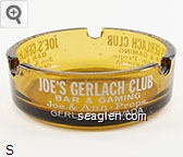 Joe's Gerlach Club, Bar & Gaming, Joe & Ann Props. Gerlach, Nevada Glass Ashtray