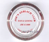 Joe's Gerlach Club, Bar & Gaming, Joe & Ann, Gerlach, Nevada Glass Ashtray