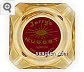 Jerry's Nugget, North Las Vegas, Nev. Glass Ashtray