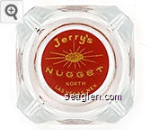 Jerry's Nugget, North Las Vegas, Nev. Glass Ashtray