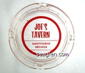 Joe's Tavern, Hawthorne, Nevada Glass Ashtray