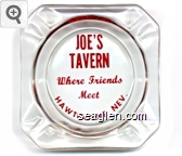 Joe's Tavern, Where Friends Meet, Hawthorne, Nev. Glass Ashtray