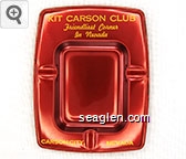 Kit Carson Club, Friendliest Corner in Nevada, Carson City, Nevada Metal Ashtray