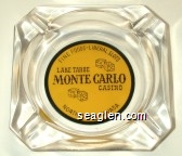 Fine Foods-Liberal Slots, Lake Tahoe Monte Carlo Casino, Northshore, Nevada Glass Ashtray