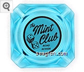 The Mint Club, Reno Nevada Glass Ashtray