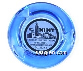 The Mint, Coining Pleasure All The Time, 110 Fremont St., Downtown Las Vegas, Nev., DU 22244 Glass Ashtray