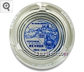 The Mint, All for our Country, 100 Years, Centennial of the State of Nevada 1864-1964 Glass Ashtray