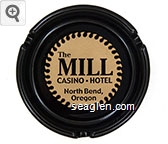 The Mill Casino - Hotel, North Bend, Oregon Glass Ashtray