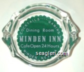 Cocktails ….. Gaming, Dining Room, Minden Inn, Cafe Open 24 Hours, Minden, Nevada Glass Ashtray