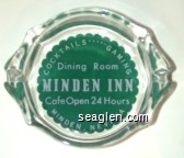 Cocktails ..... Gaming, Dining Room, Minden Inn, Cafe Open 24 Hours, Minden, Nevada Glass Ashtray