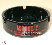 Model T Truck Stop - Casino - Restaurant, Winnemucca, Nevada Glass Ashtray