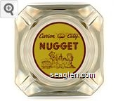 Carson City Nugget Glass Ashtray