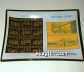 1966, In the Heart of The Downtown Reno Fun Strip, Nevada Club, At North Lake Tahoe Its The Nevada Lodge, Resort - Hotel Open All Year Glass Ashtray