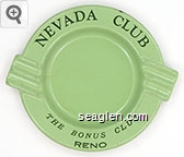 Nevada Club, The Bonus Club, Reno Metal Ashtray