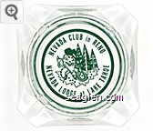 Nevada Club in Reno, Nevada Lodge at Lake Tahoe Glass Ashtray