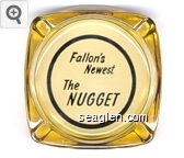 Fallon's Newest, The Nugget Glass Ashtray