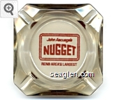 John Ascuaga's Nugget, Reno Area's Largest Glass Ashtray