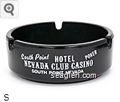South Point  Hotel, Nevada Club Casino, South Point, Nevada, Poker, Bingo, Dice, Slots, 21, Keno Glass Ashtray