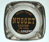 South Tahoe Nugget Casino, 588-6288, Stateline, Nevada Glass Ashtray