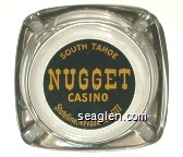 South Tahoe Nugget Casino, Stateline, Nevada - 588-6777 Glass Ashtray