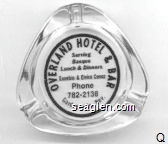 Overland Hotel & Bar, Serving Basque Lunch & Dinners, Eusebio & Elvira Cenoz, Phone 782-2138, Gardnerville, Nev. Glass Ashtray