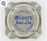 Stateline, Oliver's Hotel and Club, South Shore, Lake Tahoe Glass Ashtray