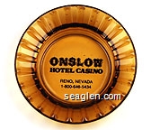 Onslow, Hotel Casino, Reno, Nevada 1-800-648-5434 Glass Ashtray